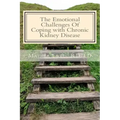 The Emotional Challenges Of Coping with Chronic Kidney Disease