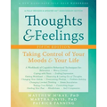Thoughts and Feelings: Taking Control of Your Moods and Your Life