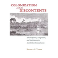 Colonization and Its Discontents: Emancipation, Emigration, and Antislavery in Antebellum Pennsylvania
