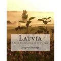 Latvia: A Love Declaration in 35 Pictures