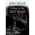 Living in the Deep Brain: Connecting with Your Intuition