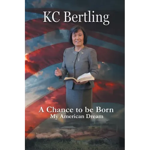 A Chance to Be Born: My American Dream