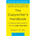 The Copywriter's Handbook: A Step-By-Step Guide to Writing Copy That Sells