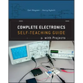 Complete Electronics: Self-Teaching Guide with Projects