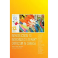 Introduction to Indigenous Literary Criticism in Canada