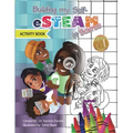 Building My Self-eSTEAM in Science Activity Book