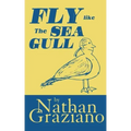 Fly Like the Seagull