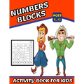 Numbers Blocks Activity Book For Kids Ages 8_12: Math Training, Learn addition and subtraction, Improve math skills with +100 puzzles