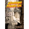 The Allentown Private Eye: Confessions from the Heart of Buffalo's Allentown District