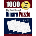 The Giant Book of Binary Puzzle: 1000 Easy to Hard (12x12) Puzzles