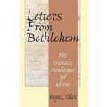 Letters From Bethlehem: Five Dramatic Monologues for Advent