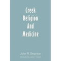 Creek Religion and Medicine