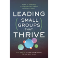 Leading Small Groups That Thrive: Five Shifts to Take Your Group to the Next Level