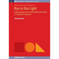 Run in the Light: Exploring Exercise and Photobiomodulation in Parkinson's Disease