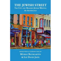The Jewish Street: The City and Modern Jewish Writing: An Anthology