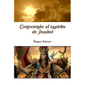 Conociendo al espíritu de Jezabel