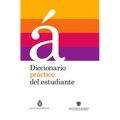Diccionario Práctico del Estudiante / Practical Dictionary for Students: Diccionario Español