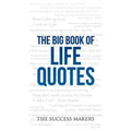 The Big Book of Life Quotes