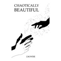 Chaotically Beautiful