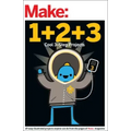Make: Easy 1+2+3 Projects: From the Pages of Make: