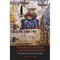 Sovereign Women in a Muslim Kingdom: The Sultanahs of Aceh, 1641-1699