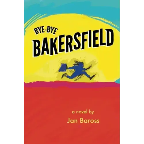 Bye-Bye Bakersfield