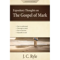 Expository Thoughts on the Gospel of Mark: A Commentary