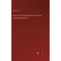 Report on the Administration of the Inland Customs Department