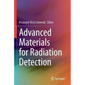 Advanced Materials for Radiation Detection