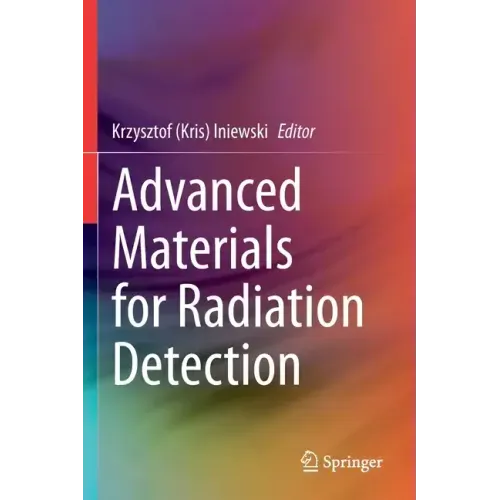 Advanced Materials for Radiation Detection