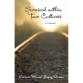 Survival Within Two Cultures