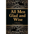 All Men Glad and Wise: A Mystery