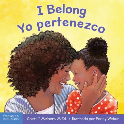 I Belong / Yo Pertenezco: A Board Book about Being Part of a Family and a Group / Un Libro Sobre Formar Parte de Una Familia Y Un Grupo
