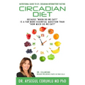 Circadian Diet: Nutritional Guide To CIF: Circadian Intermittent Fasting