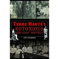 Terre Haute's Notorious Red Light District