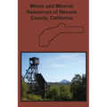 Mines and Mineral Resources of Nevada County, California