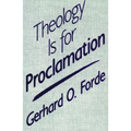 Theology Is for Proclamation