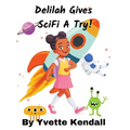 Delilah Gives SciFi A Try!
