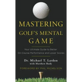 Mastering Golf's Mental Game: Your Ultimate Guide to Better On-Course Performance and Lower Scores