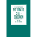 The Theory and Practice of Systematic Staff Selection