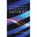 An Introduction to Phase-Integral Methods