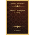 History Of Morgan's Calvary