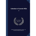 Calendars of Lincoln Wills: 28