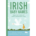 Irish Baby Names: What They Mean and How to Pronounce Them