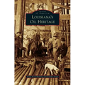 Louisiana's Oil Heritage