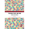 Teaching Peace and War: Pedagogy and Curricula