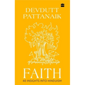 Faith: 40 Insights Into Hinduism