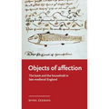 Objects of Affection: The Book and the Household in Late Medieval England