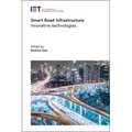 Smart Road Infrastructure: Innovative Technologies