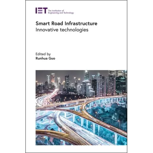 Smart Road Infrastructure: Innovative Technologies